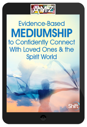 Michael Mayo – Evidence-Based Mediumship to Confidently Connect With Loved Ones & the Spirit World
