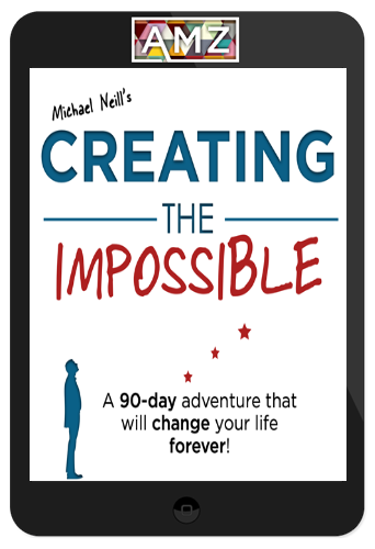Michael Neill – Creating The Impossible 2021