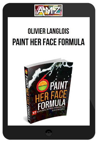 Olivier Langlois – Paint Her Face Formula