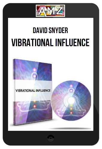 David Snyder – Vibrational Influence