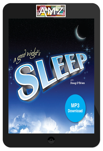 Doug O’Brien – A Good Night’s Sleep