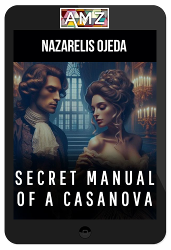 Nazarelis Ojeda – Secret Manual Of A Casanova
