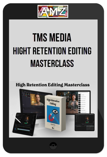 TMS Media – Hight Retention Editing Masterclass