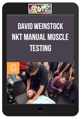David Weinstock – NKT Manual Muscle Testing