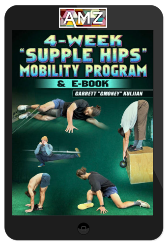 Garrett Kuljian – 4 Week Supple Hips Mobility Program
