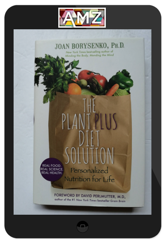 Joan Borysenko – The Plant Plus Nutrition Program