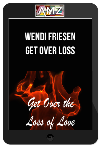 Wendi Friesen – Get Over Loss