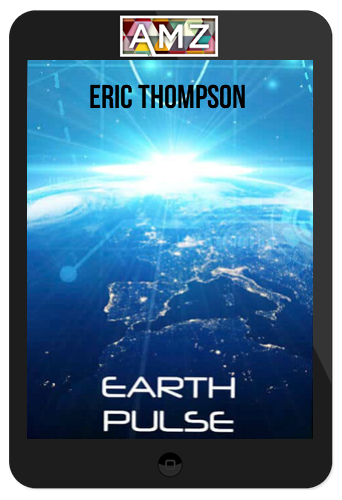 Eric Thompson – Earth Pulse