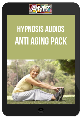 Hypnosis Audios - Anti Aging Pack