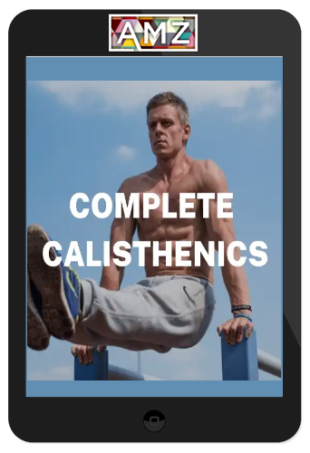 Sven Kohl & El Eggs – Complete Calisthenics – Level 1-5 Bundle