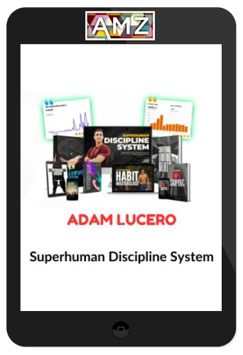 Adam Lucero – Superhuman Discipline System