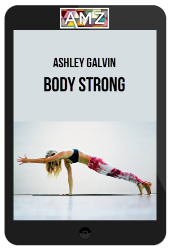 Ashley Galvin – Body Strong