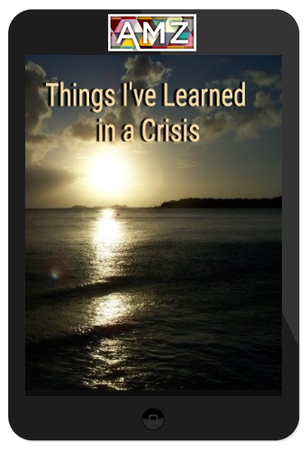 Court of Atonement – Things I’ve Learned In A Crisis