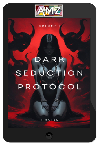 Dark Seduction – Dark Seduction Protocol: Control Her Mind