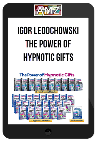 Igor Ledochowski - The Power of Hypnotic Gifts