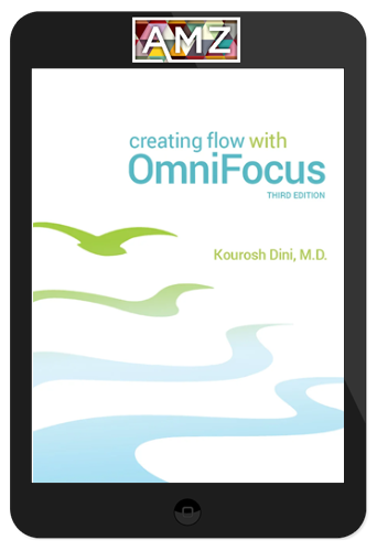 Kourosh Dini - Creating Flow with OmniFocus 3