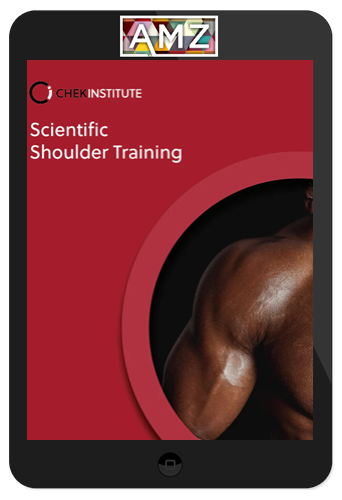 Paul Chek – Scientific Shoulder Training