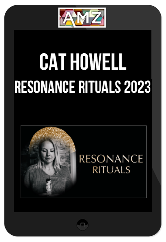 Cat Howell – Resonance Rituals 2023