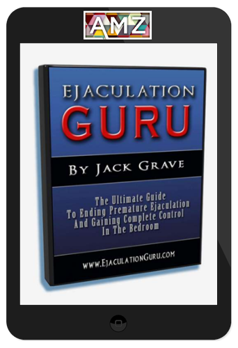 Jack Grave – Ejaculation Guru & Female Pleasure Guru