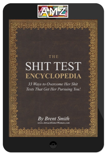 Brent Smith – Shit Test Encyclopedia and Bonuses
