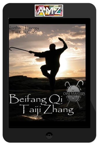 Cane Masters – Beifang Qi Taiji Zhang (tai Chi Cane Kata)