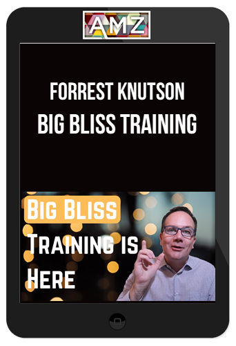 Forrest Knutson – Big Bliss Training