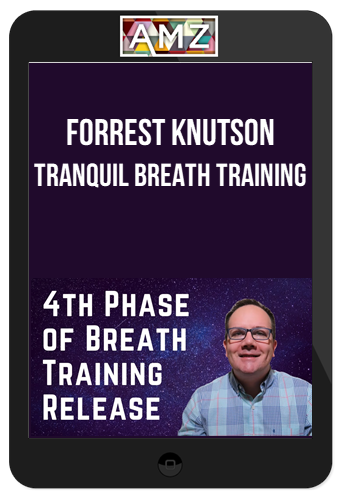 Forrest Knutson – Tranquil Breath Training
