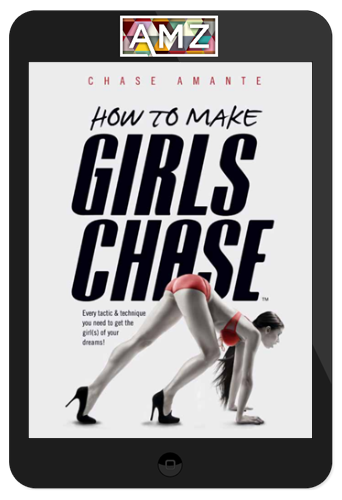Girls Chase – How to Make Girls Chase