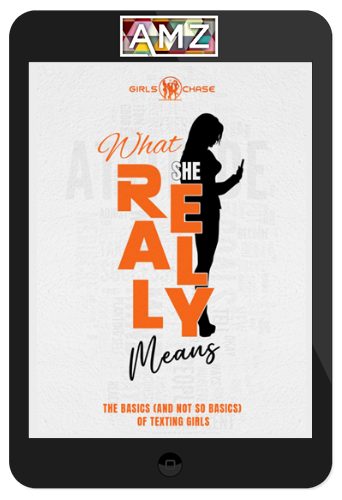 Girls Chase – What She Really Means