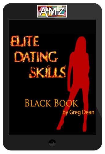 Greg Dean – Elite Dating Skills: Black Book