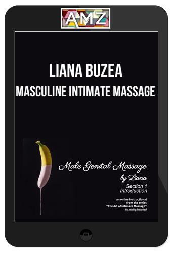 Liana Buzea – Masculine Intimate Massage