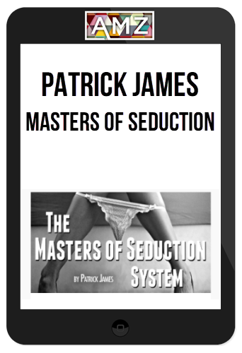 Patrick James – Masters Of Seduction