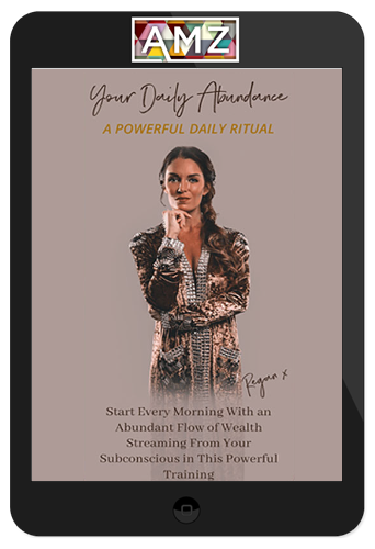 Regan Hillyer – Your Daily Abundance Routine