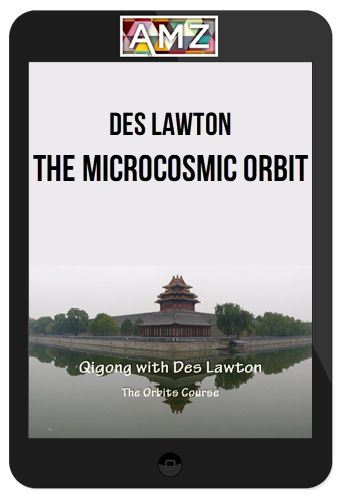 Des Lawton - The Microcosmic Orbit Course
