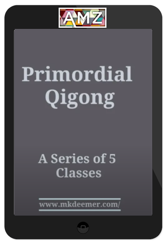 Mimi Kuo-Deemer - Primordial Qigong A Series of 5 Classes
