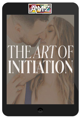 Vanessa & Xander – The Art Of Initiation