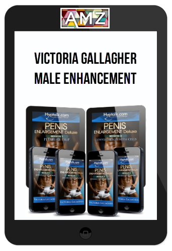 Victoria Gallagher – Male Enhancement