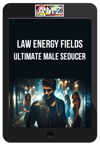 Law Energy Fields – Ultimate Male Seducer – [Morphic Field + Binaural Beats]