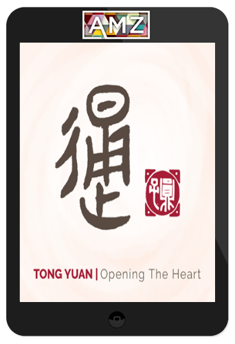 Yuan Tze – Opening the Heart | Tong Yuan