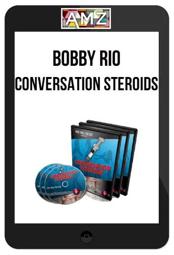 Bobby Rio – Conversation Steroids