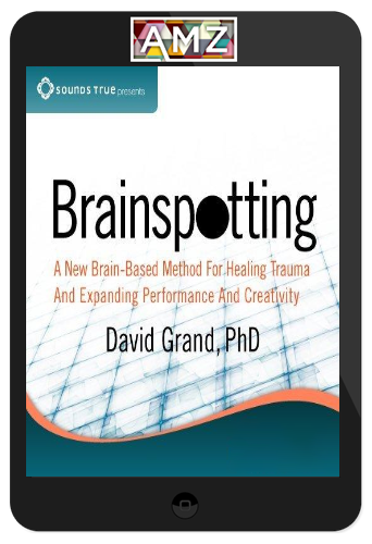 David Grand – Brainspotting