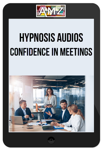 Hypnosis Audios – Confidence in Meetings