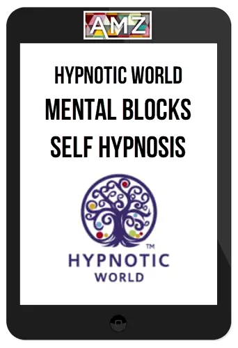 Hypnotic World – Mental Blocks Self Hypnosis MP3