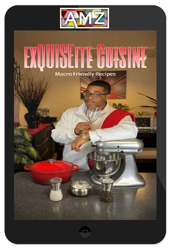 Macro Friendly Recipes - ExQuisite Cuisine (Digital)