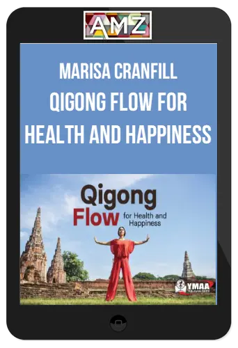 Marisa Cranfill – Qigong Flow For Health And Happiness