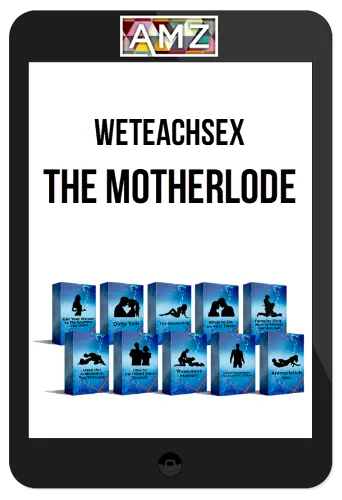 Weteachsex – The Motherlode