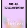 Aida Lucie – The Passion Playbook