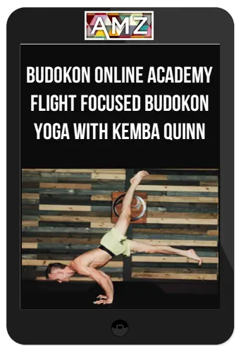 Budokon Online Academy – Flight Focused Budokon Yoga with Kemba Quinn