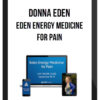 Donna Eden – Eden Energy Medicine for Pain
