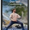 Nick Loffree - Dan Tian Conditioning